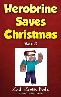 Herobrine zachraňuje Vianoce - Herobrine Saves Christmas