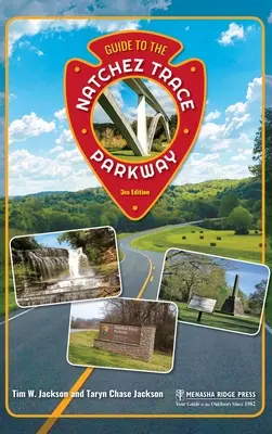 Sprievodca po Natchez Trace Parkway - Guide to the Natchez Trace Parkway