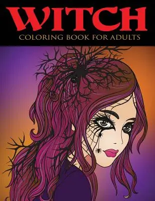 Čarodejnícka kniha na vyfarbovanie pre dospelých - Witch Coloring Book for Adults