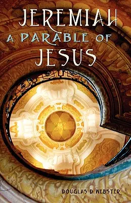 Jeremiáš: Ježišovo podobenstvo - Jeremiah: A Parable of Jesus