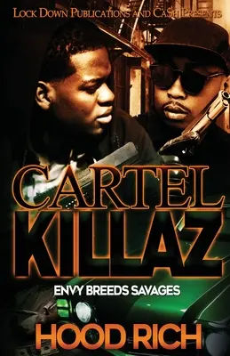 Cartel Killaz: Závisť plodí divochov - Cartel Killaz: Envy Breeds Savages
