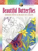 Creative Haven Krásne motýle: Dizajny s farebným nádychom - Creative Haven Beautiful Butterflies: Designs with a Splash of Color