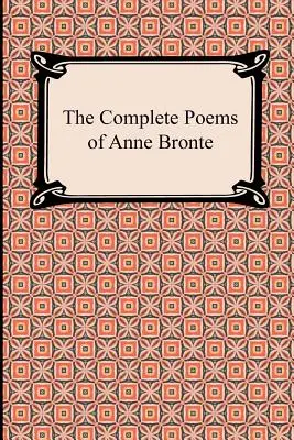 Kompletné básne Anne Bronteovej - The Complete Poems of Anne Bronte