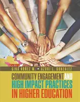 Zapojenie komunity a postupy s vysokým vplyvom vo vysokoškolskom vzdelávaní - Community Engagement and High Impact Practices in Higher Education