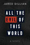 Všetko zlo tohto sveta - All the Evil of This World