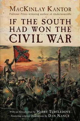 Keby Juh vyhral občiansku vojnu - If the South Had Won the Civil War