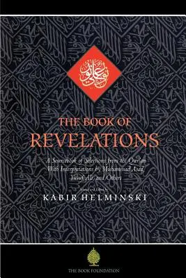 Kniha zjavení: Zjavenia z Koránu (A Sourcebook of Themes from the Holy Qur'an) - The Book of Revelations: A Sourcebook of Themes from the Holy Qur'an
