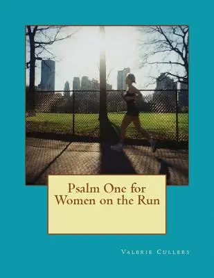 Žalm jeden pre ženy na úteku - Psalm One for Women on the Run