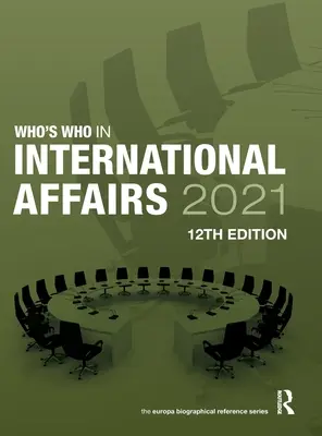 Kto je kto v medzinárodných záležitostiach 2021 - Who's Who in International Affairs 2021