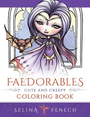 Faedorables: Roztomilé a strašidelné maľovanky - Faedorables: Cute and Creepy Coloring Book