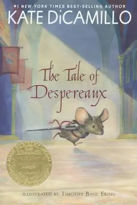 Príbeh o Despereauxovi: Príbeh o myši, princeznej, polievke a špulke nití - The Tale of Despereaux: Being the Story of a Mouse, a Princess, Some Soup, and a Spool of Thread