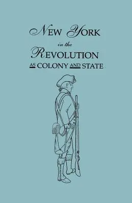 New York v revolúcii ako kolónia a štát. Druhé vydanie 1898. [Viazané s] II. dielom, dodatok z roku 1901. Dva zväzky v jednom - New York in the Revolution as Colony and State. Second Edition 1898. [Bound With] Volume II, 1901 Supplement. Two Volumes in One