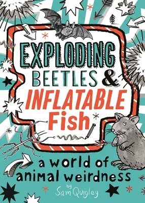 Vybuchujúce chrobáky a nafukovacie ryby - Exploding Beetles and Inflatable Fish