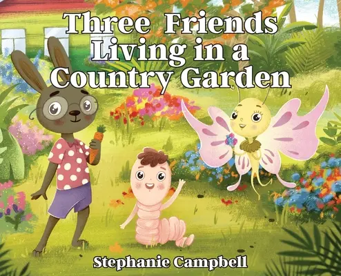 Traja priatelia žijúci vo vidieckej záhrade - Three Friends Living in a Country Garden