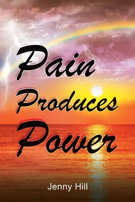 Bolesť produkuje silu - Pain Produces Power