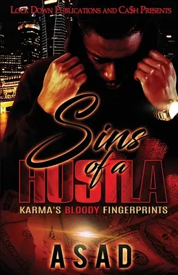 Hriechy húšťavy: Krvavé odtlačky karmy - Sins of a Hustla: Karma's Bloody Fingerprints