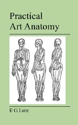 Praktická výtvarná anatómia - Practical Art Anatomy