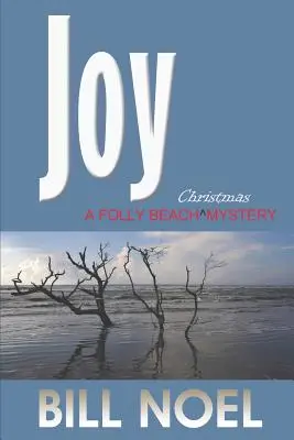 Radosť: Vianočná záhada na Folly Beach - Joy: A Folly Beach Christmas Mystery