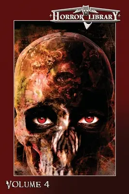 Hororová knižnica, zväzok 4 - Horror Library, Volume 4