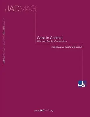 Gaza v kontexte: Vojna a osadnícky kolonializmus - Gaza in Context: War and Settler Colonialism