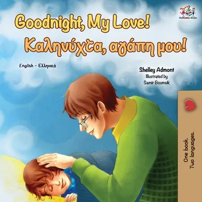 Dobrú noc, láska moja! (Anglicko-grécka dvojjazyčná kniha) - Goodnight, My Love! (English Greek Bilingual Book)