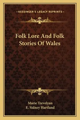 Ľudové povesti a príbehy Walesu - Folk Lore And Folk Stories Of Wales