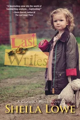 Last Writes: Román Claudie Roseovej - Last Writes: A Claudia Rose Novel