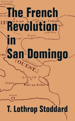Francúzska revolúcia v San Domingu - The French Revolution in San Domingo
