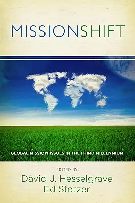 Posun v misii: Globálne misijné otázky v treťom tisícročí - Missionshift: Global Mission Issues in the Third Millennium