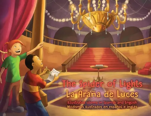 Pavúk svetiel - La Araa de Luces: Ilustrované idiómy v španielčine a angličtine - Modismos ilustrados en espaol e ingls - The Spider of Lights - La Araa de Luces: Illustrated Idioms in Spanish and English - Modismos ilustrados en espaol e ingls