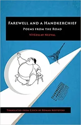 Rozlúčka a vreckovka: Básne z ciest - Farewell and a Handkerchief: Poems from the Road