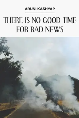 Na zlé správy nie je vhodný čas - There Is No Good Time for Bad News