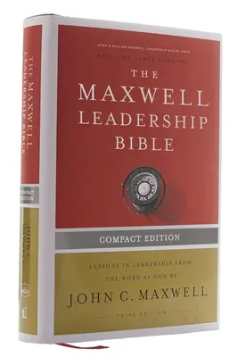 Nkjv, Maxwell Leadership Bible, tretie vydanie, Compact, Hardcover, Comfort Print: Svätá Biblia, nová verzia kráľa Jakuba - Nkjv, Maxwell Leadership Bible, Third Edition, Compact, Hardcover, Comfort Print: Holy Bible, New King James Version