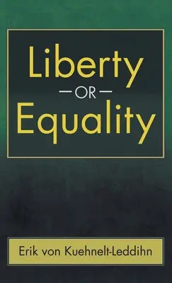 Sloboda alebo rovnosť: Sloboda a sloboda: výzva našej doby - Liberty or Equality: The Challenge of Our Time