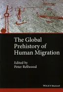 Globálna prehistória ľudskej migrácie - The Global Prehistory of Human Migration