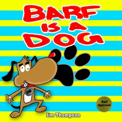 Barf je pes - Barf is a dog