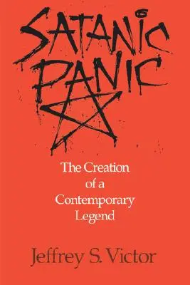Satanská panika: Stvorenie súčasnej legendy - Satanic Panic: The Creation of a Contemporary Legend
