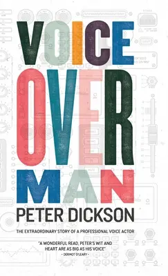 Voiceover Man: Neobyčajný príbeh profesionálneho hlasového herca - Voiceover Man: The Extraordinary Story Of A Professional Voice Actor