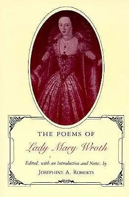 Básne lady Mary Wrothovej (revidované) - Poems of Lady Mary Wroth (Revised)