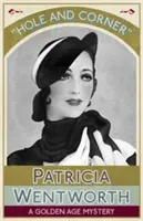 Diera a roh: Záhada zlatého veku - Hole and Corner: A Golden Age Mystery