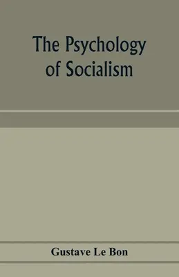 Psychológia socializmu - The psychology of socialism