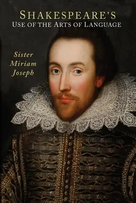 Shakespearovo používanie jazykového umenia - Shakespeare's Use of the Arts of Language