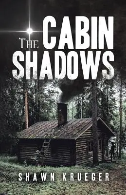 Tiene v chalupe - The Cabin Shadows