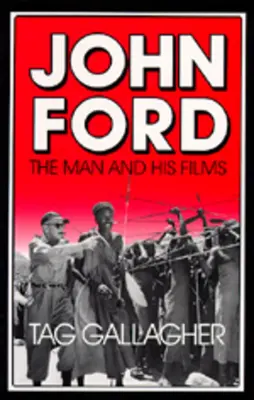 John Ford: Človek a jeho filmy - John Ford: The Man and His Films