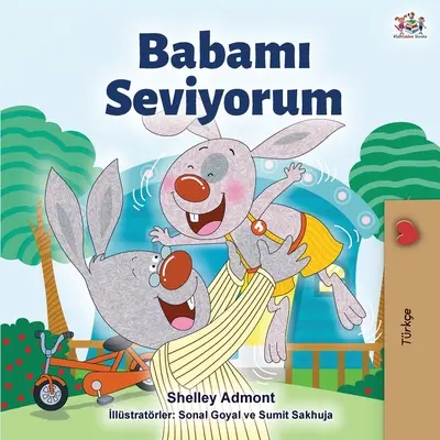 Milujem svojho otca (turecké vydanie) - I Love My Dad (Turkish Edition)