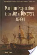 Námorný prieskum vo veku objavov, 1415-1800 - Maritime Exploration in the Age of Discovery, 1415-1800