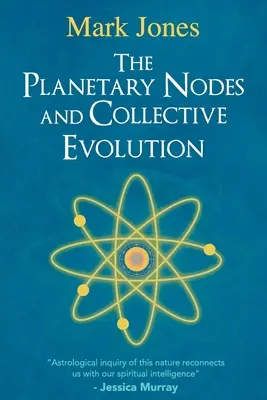 Planetárne uzly a kolektívna evolúcia - The Planetary Nodes and Collective Evolution