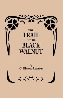 Stopa čierneho orecha [druhé vydanie, 1965] - The Trail of the Black Walnut [Second Edition, 1965]