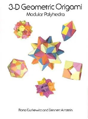 Trojrozmerné geometrické origami - 3-D Geometric Origami