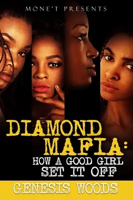 Diamantová mafia: Ako ju rozbehlo dobré dievča - Diamond Mafia: How A Good Girl Set It Off